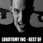 cover: LOBOTOMY INC|Various - Lobotomy Inc: Best Of