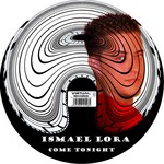 cover: Ismael Lora - Come Tonight