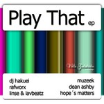 cover: Dean Ashby|Dj Hakuei - Play That EP