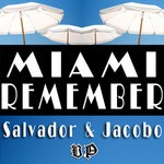 cover: Antelo, Salvador|Jacobo Garcia - Miami Remember