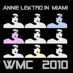 cover: Lektro, Annie|Petula Caesar|Street Soul Players - Annie Lektro In Miami: WMC 2010