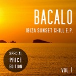 cover: Bacalo|Gabriel Bauza|Gabriel Creole|Schwarz & Funk - Bacalo: Ibiza Sunset Chill EP