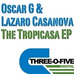 cover: Lazaro Casanova|Oscar G - Tropicasa EP