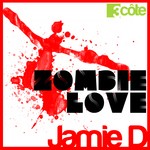 cover: Jamie D - Zombie Love