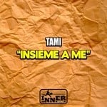 cover: Tami - Insieme A Me