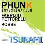 cover: Phunk Investigation - Tsunami