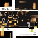 cover: Mike Dehnert - Part 2