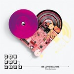 cover: Way Out West - We Love Machine (The remixes)