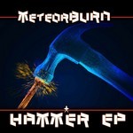 cover: Meteorburn - Hammer EP