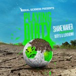 cover: Shane Maher - Playing Dirty EP