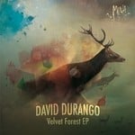 cover: David Durango - Velvet Forest EP