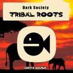 cover: Dark Society - Tribal Roots