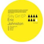 cover: Eric Johnston - Silly Girl EP