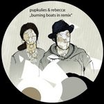 cover: Rebecca|Pupkulies - Burning Boats (In remix)