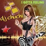 cover: Dj Chuchi - I Gotta Feeling