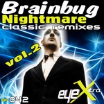 cover: Brainbug - Nightmare (Classic Remixes Vol 2)