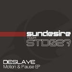 cover: Deslaye - Motion & Pause EP