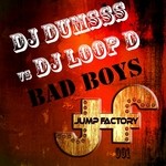 cover: Dj Dumsss|Dj Loop D - Bad Boys