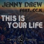 cover: Drew, Jenny|Cck - This Is The Life