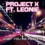 cover: Leonie|Project X - What You're Feeling