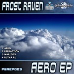 cover: Frost Raven - Power House Rec presents: Frost Raven - Aero