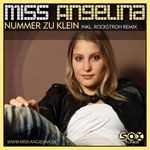 cover: Miss Angelina - Nummer Zu Klein