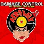 cover: Damage Control - Da Pumped Up Funk