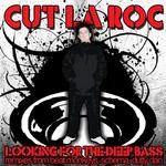 cover: Cut La Roc - Looking For The Deep Bass