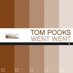 cover: Tom Pooks - Went Went EP