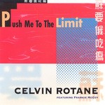 cover: Celvin Rotane - Push Me To The Limit