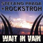 cover: Prada, Stefano|Rockstroh - Wait In Vain