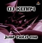 cover: Dj Kenny - Just Hold Me