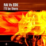 cover: Dj Edu|Dj Rai - I'll Be There