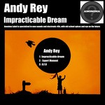 cover: Andy Rey - Impracticable Dream