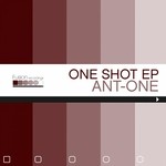 cover: Ant One - One Shot EP