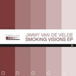 cover: Jimmy Van De Velde - Smoking Visions EP