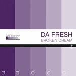 cover: Da Fresh - Broken Dream