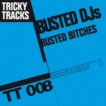 cover: Busted Dj's - Busted Bitches