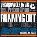 cover: Preben Olram|Vegard Wolf Dyvik - Running Out (Of Things To Blame)