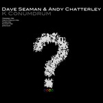 cover: Andy Chatterly|Seaman, Dave - K Conundrum