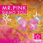 cover: Mr P!nk - Siamo Soli