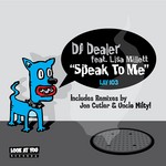 cover: Dj Dealer|Lisa Millett - Speak To Me