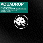 cover: Aquadrop - If You Can't