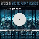 cover: ANDRE S|MC Funky Ricardo - Let's Get Down