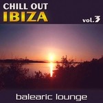 cover: Various - Chill Out Ibiza Vol 3 (Balearic Lounge)