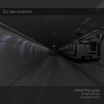 cover: Dj De Marchi - Mind The Gap