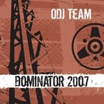 cover: Odj Team - Dominator 2007