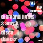 cover: Amy B|Diamond Lights - Diamond Lights Disco Dancer