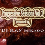 cover: DJ Kay Mikado - Progressive Sessions Vol 1