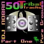 cover: Dj Noban - 50 Tribal Tracks Part One